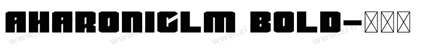 AharoniCLM Bold字体转换